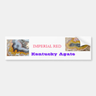 IMPERIAL RED Kentucky agate BUMPERSTICKER