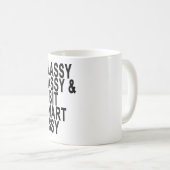 Impertinent chic et une tasse drôle de citation (Devant droit)