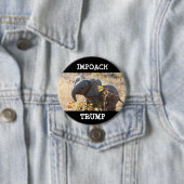 iMPOACH TRUMP Donald Trump Button (In situ)