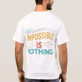 Impossible N'Est Rien De T-shirt (Dos)