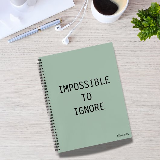 Impossible To Ignore Modern Funny Quote Notitieboek