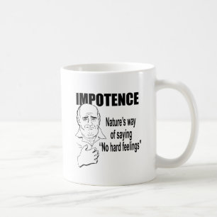 IMPOTENTIE - DE MANIER VAN DE NATUUR OM GEEN TE ZE KOFFIEMOK