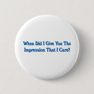 Impressie I Zorgt voor Sarcastische Donkere Humor Ronde Button 5,7 Cm