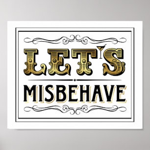 Impression de signe d'or vintage LET'S MISBEHAVE