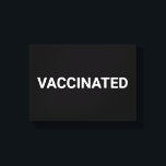 Impression de toile personnalisable en blanc noir<br><div class="desc">Papier personnalisable en noir blanc Vacciné,  Signe minimaliste élégant style noir et blanc</div>