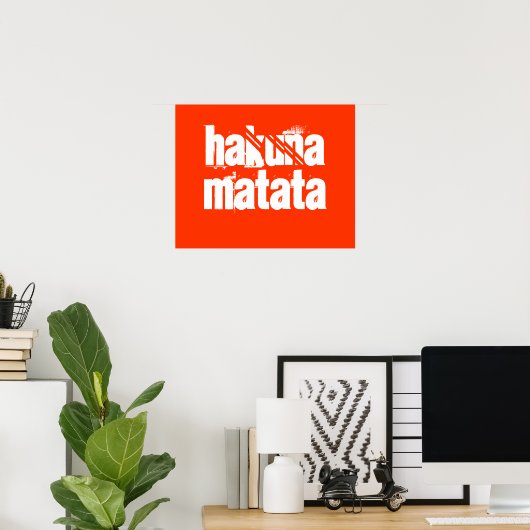 Impression Hakuna Matata (Bureau à domicile)