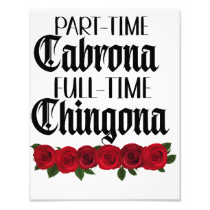 Impression Photo Affiche de Cabrona à temps partiel, Chingona à tem