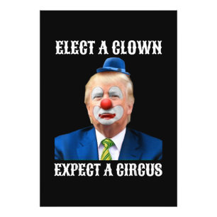 Impression Photo Anti-Trump Élire un clown, attendez-vous à un cir