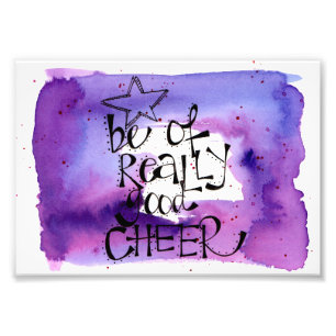 Impression Photo Aquarelle 'Be of Really Good Cheer'