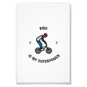 Impression Photo Bmx est ma superpuissance
