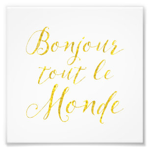 Impression Photo Bonjour chacun !  Bonjour Tout Le Monde !