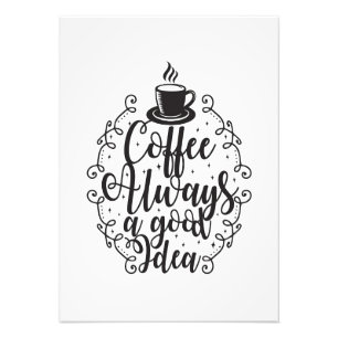 Impression Photo Café Lover Toujours Une Bonne Idée