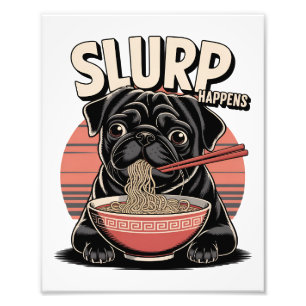Impression Photo Carlin Manger Ramen Drôle Slurp arrive