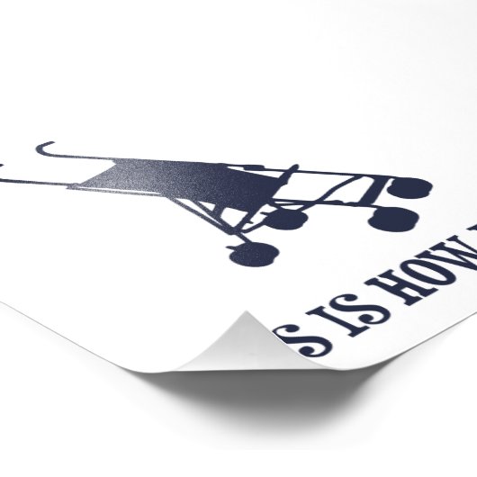 Impression Photo C'Est Comme Ça Que Je Roule Bébé Poussette (Coin)