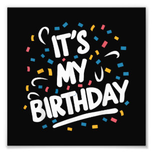 Impression Photo C'est mon anniversaire pour les garçons les filles