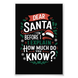 Impression Photo Cher Père Noël avant que je n'explique combien en 