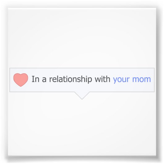 Impression Photo Dans Une Relation Avec Ta Mère (Devant)