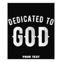 DÉDIÉ À DIEU PERSONNALISABLE COOL TEXTE BLANC