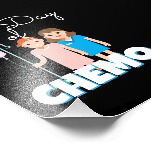 Impression Photo Dernière Journée De Chemo Chemo (Coin)