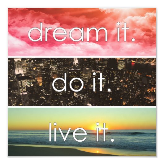 Impression Photo Dream It Do It Live It Citation Motivationnelle (Devant)