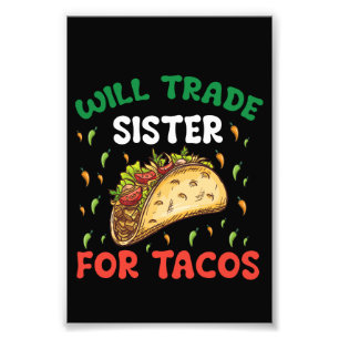 Impression Photo Échangerai Sœur Contre Tacos Fête Cinco De Mayo