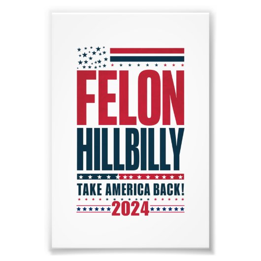 Impression Photo Felon Hillbilly 2024 Trump Vance 2024 Election (Devant)