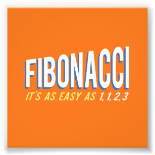 Impression Photo Fibonacci C'est aussi facile que 1, 1, 2, 3