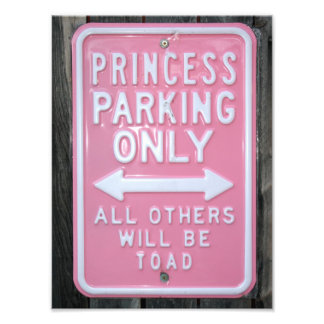 Impression Photo Funny Princess Parking Signe seulement