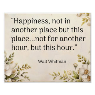 Impression Photo “Happiness, not in another place- Walt Whitman
