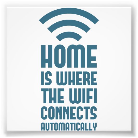 Impression Photo Home Est L'Emplacement Où Le WIFI Se Connecte Auto (Devant)