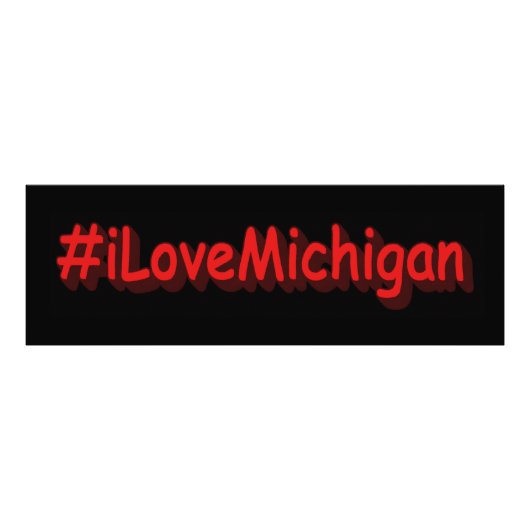 Impression Photo "#iLoveMichigan " Conception sympa. Commandez dès (Devant)