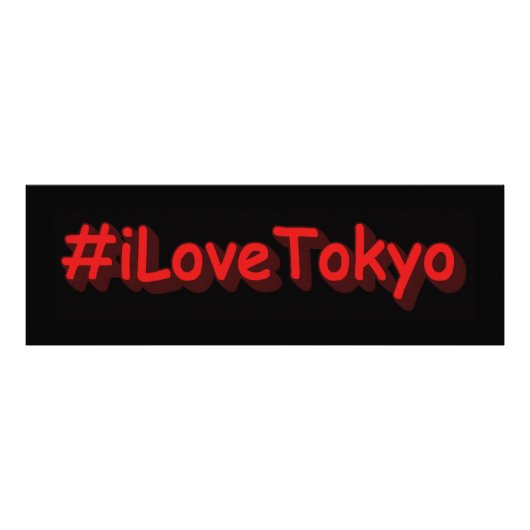 Impression Photo "#iLoveTokyo" Joli design. Commandez dès maintenan (Devant)