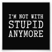 Impression Photo I'm Not With (Devant)