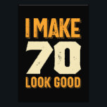 Impression Photo Je fais 70 Look Good 70th Birthday Gift<br><div class="desc">Idée cadeau d'anniversaire parfait pour les hommes / les femmes - Je fais 70 Look Good tee. Un cadeau génial pour papa, frère, soeur, mari, petit ami, fils, oncle, neveu, petite amie, maman, mère, adulte, amis. Il est temps de faire la fête et de célébrer l'âge de 70 ans !...</div>