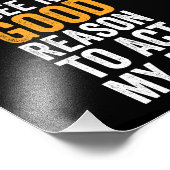 Impression Photo Je Ne Vois Aucune Bonne Raison D'Agir À Mon Âge (Coin)