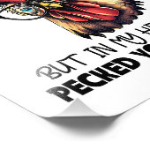 Impression Photo Je Pourrais Avoir L'Air De Poulet Calme Quand Sarc (Coin)