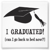 Impression Photo Je Suis Diplômé ! Puis-je retourner au lit mainten (Devant)