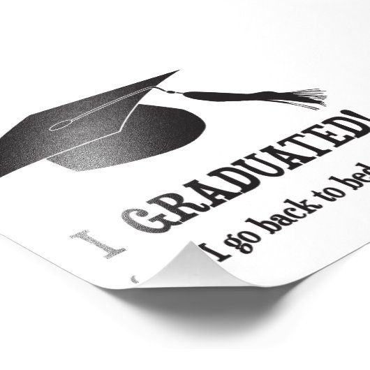 Impression Photo Je Suis Diplômé ! Puis-je retourner au lit mainten (Coin)