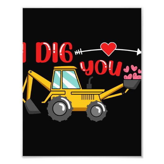 Impression Photo Je t'ai creusé Backhoe Valentine (Devant)