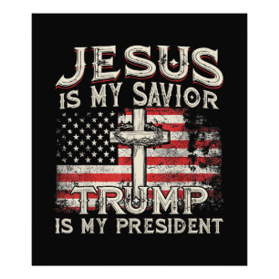Impression Photo Jésus Est Mon Sauveur Trump Est Mon Président Amér