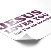 Impression Photo Jésus t'aime mais je suis son favori (Coin)