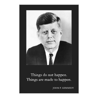 Impression Photo JFK John F. Kennedy Citation Les choses n'arrivent