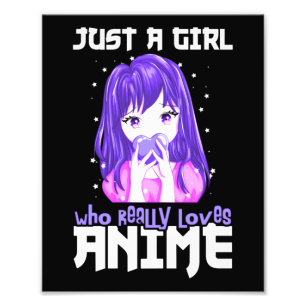 Impression Photo Juste une fille qui aime vraiment l'Anime en viole