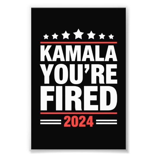 Impression Photo Kamala Vous êtes Fired Kamala Harris 2024 (Devant)
