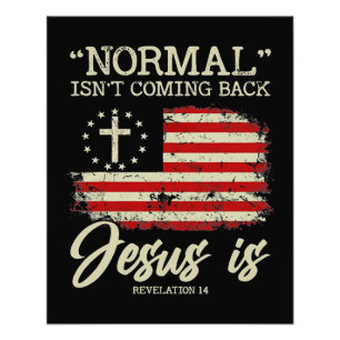 Impression Photo La normale ne revient pas, mais Jésus est