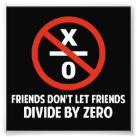 Les amis ne se divisent pas par zéro