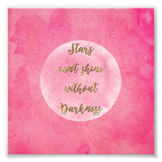 Impression Photo "Les étoiles ne peuvent briller sans ténèbres" (Devant)