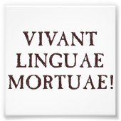 Impression Photo Longue vie langues mortes - Latin (Devant)