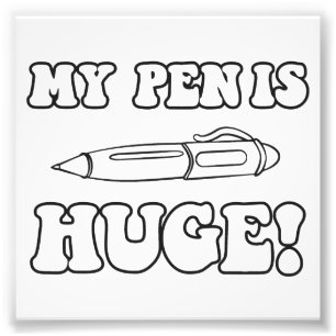 Impression Photo Mon Stylo Est Énorme