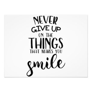 Impression Photo N'Abandonne Jamais Les Choses Qui Vous Rendent Sou